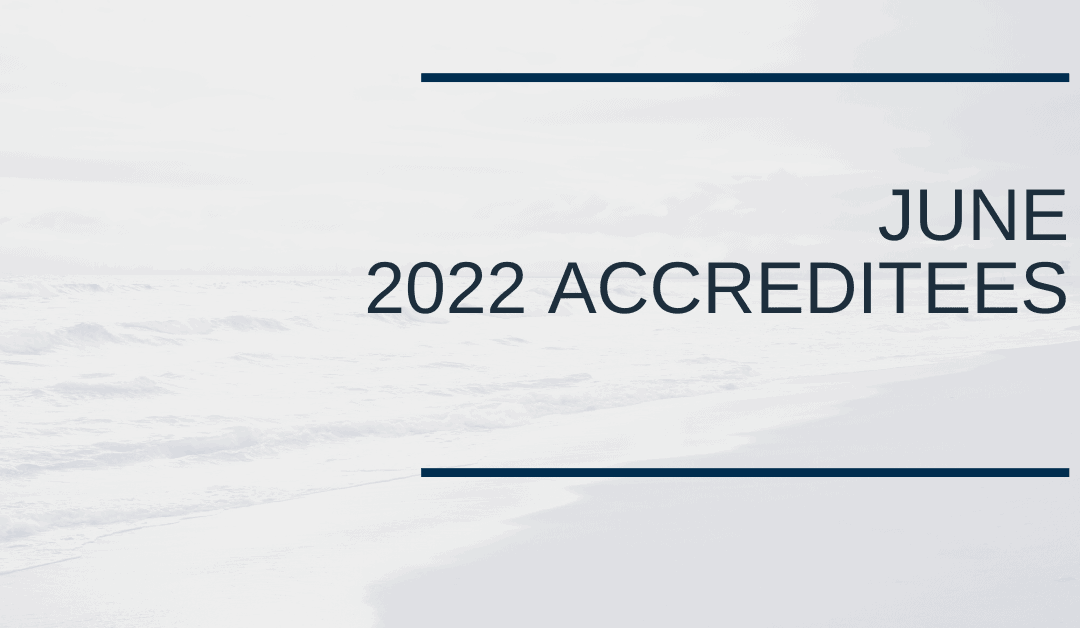 BHCOE June 2022 Accreditation Announcements