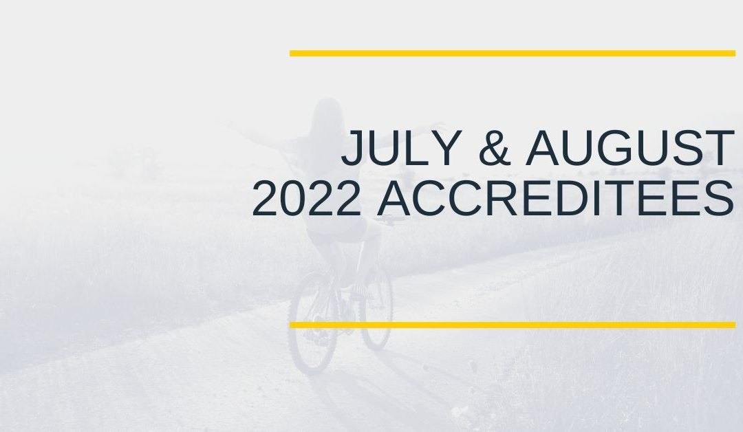 BHCOE July and August 2022 Accreditation Announcements